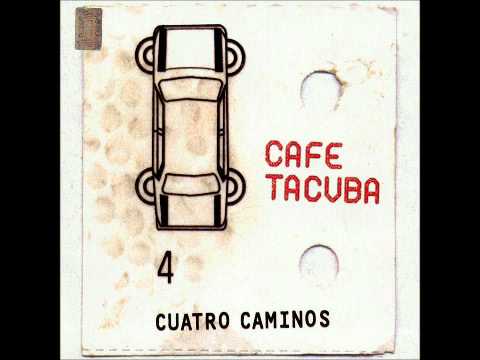 Eres - Café Tacuba
