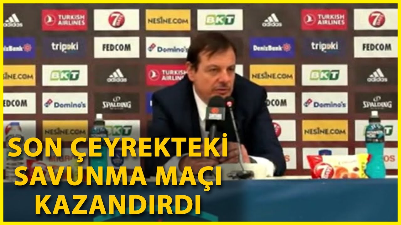 Ergin Ataman: Son Çeyrekte Müthiş Savunma Yaptık