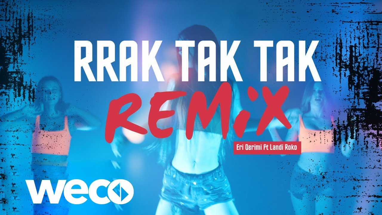 Eri Qerimi ft. Landi Roko - RRAK TAK TAK 💣 REMIX (Official Video)