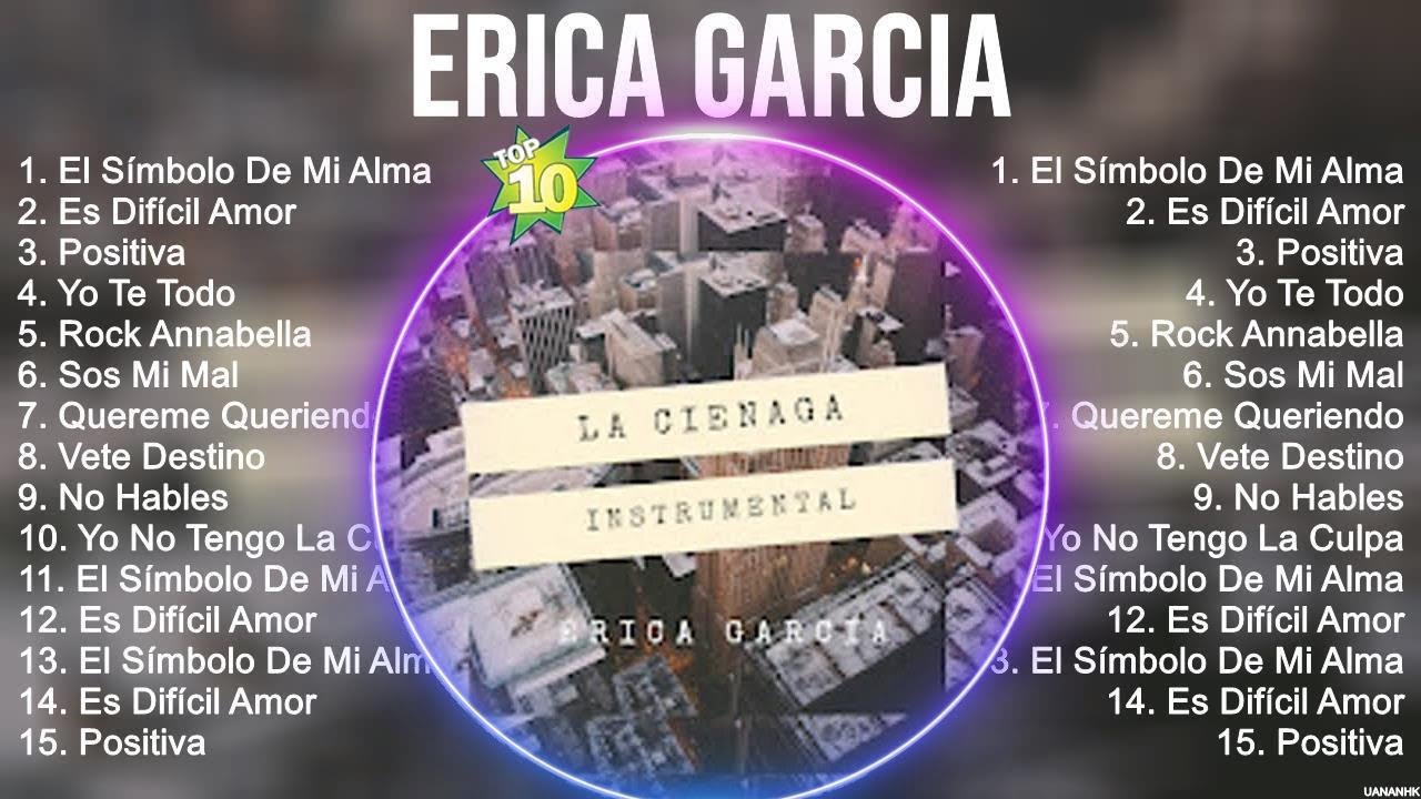 Erica Garcia Grandes éxitos Mix 2023 ~ Las Mejores Canciones 2023
