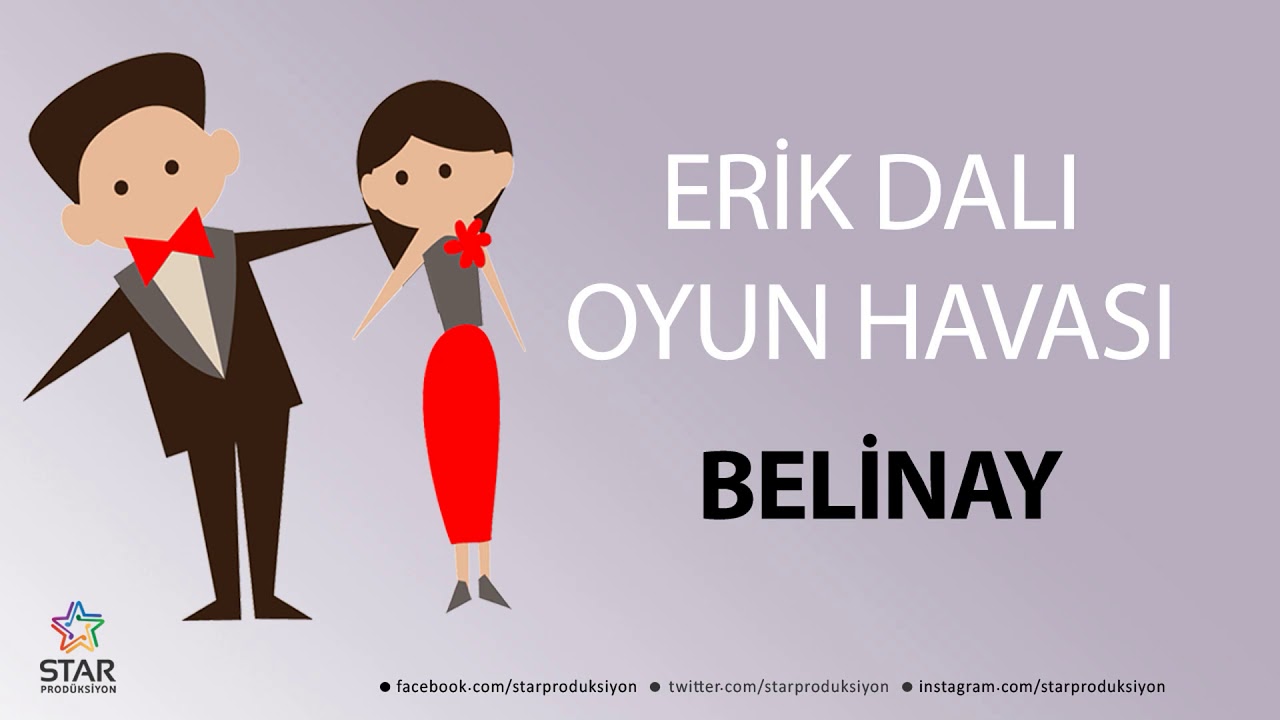 Erik Dalı BELİNAY - İsme Özel Oyun Havası