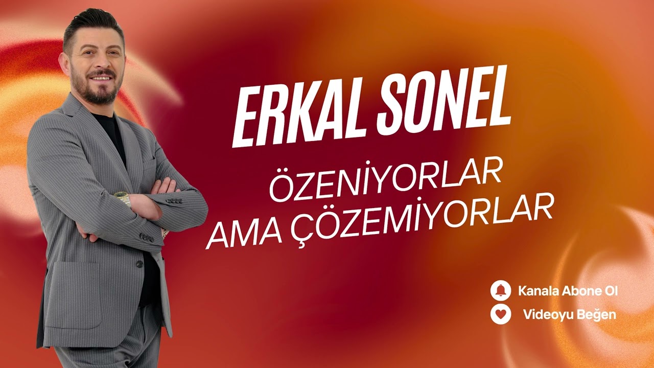 Erkal Sonel Özeniyorlar Ama Çözemiyorlar