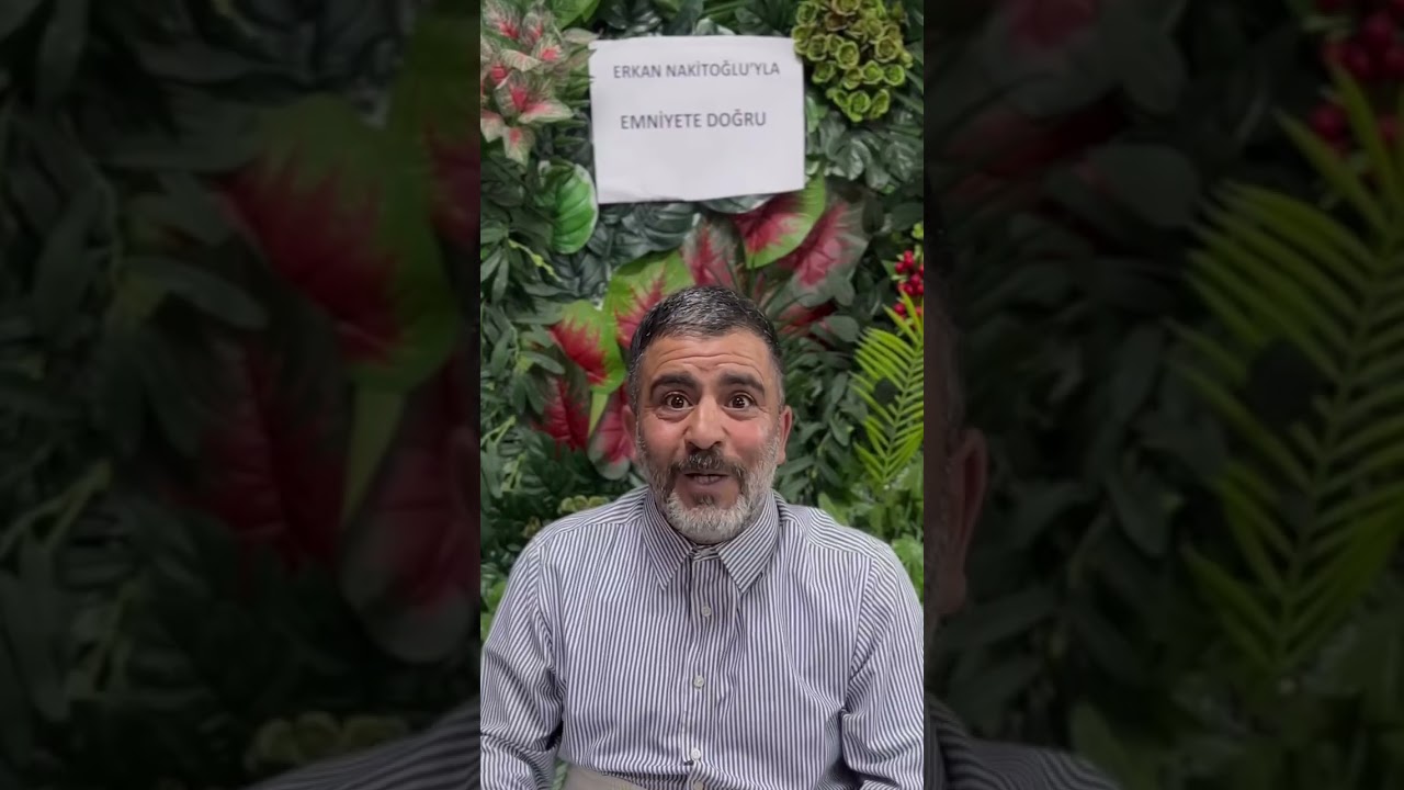 Erkan nakitoğluyla emniyete doğru