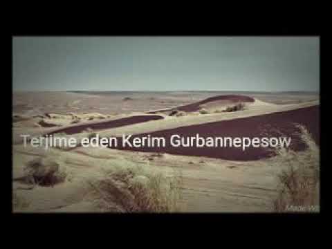 Erkek,erkek dek bolgun-Terjime eden Kerim Gurbannepesow