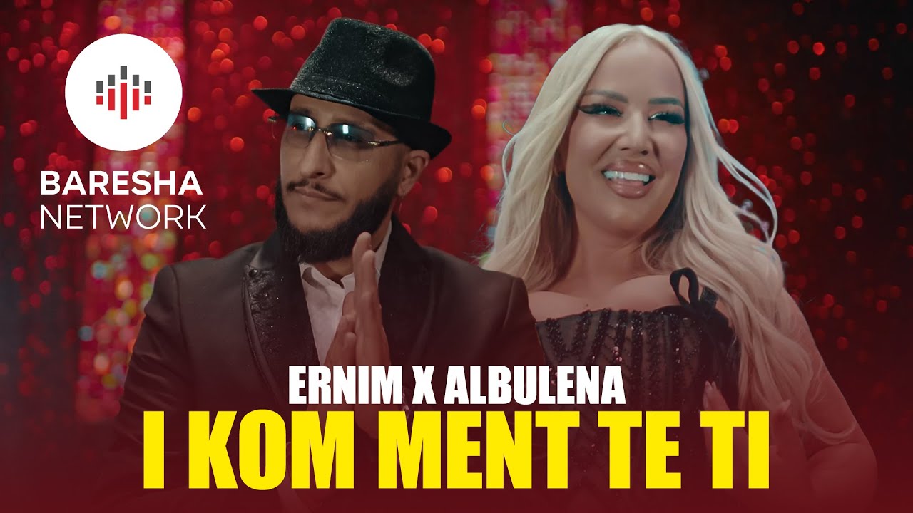ERNIM x ALBULENA - I KOM MENT TE TI (Official Music Video)