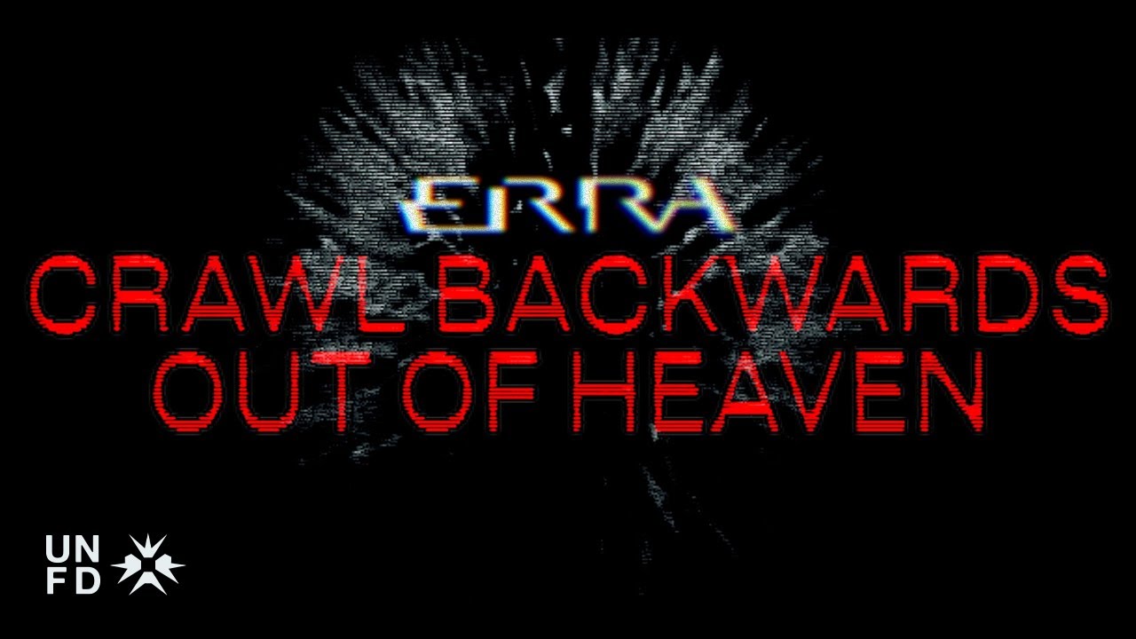 ERRA - Crawl Backwards Out of Heaven [Official Visualizer]