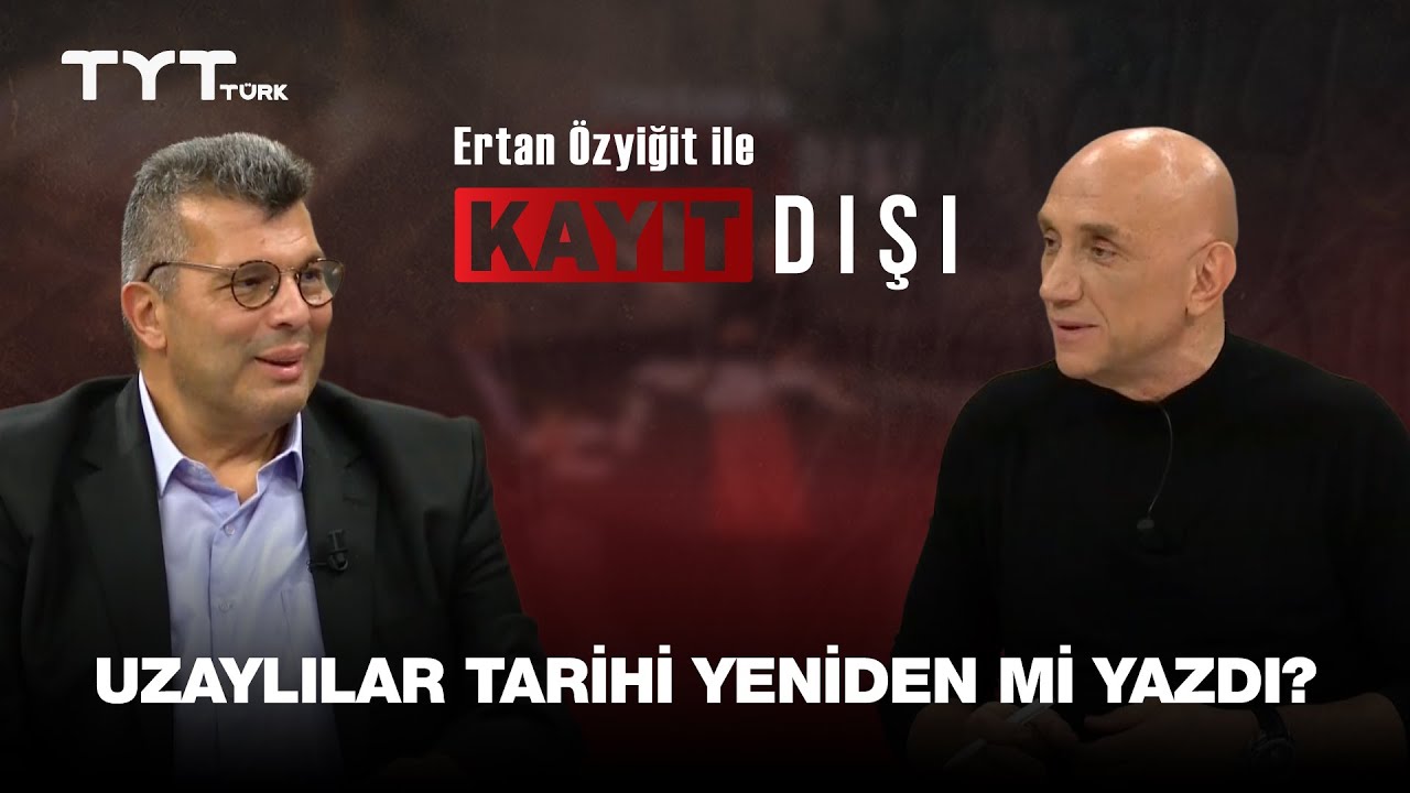 Ertan Özyiğit ile Kayıt Dışı | 3. Bölüm · Komplo Teorileri, Kayıp Kıtalar ve Uzaylılar