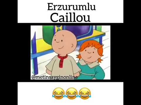 Erzurumlu caillou 1.bölüm