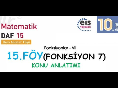 EİS 10 Mat DAF, 15.Föy (Fonksiyon 7) Konu Anlatımı