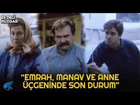 Es deli Rüzgar | Emrah'ın Annesi Manavla Birlikte Oluyor!