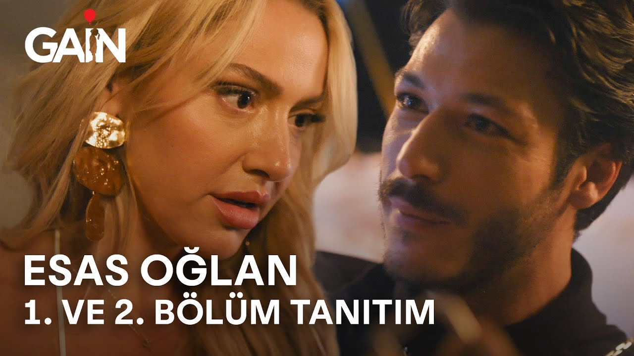 Esas Oğlan | Şimdi ve Sadece GAİN'de! 🎈