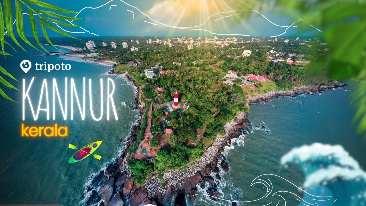 Escape to Kannur, Kerala: Where Serenity Meets the Sea!