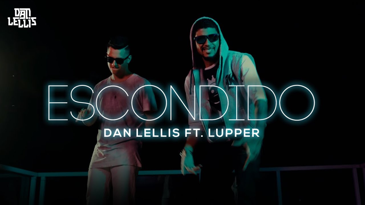Escondido - Dan Lellis Ft. Lupper (Official Video) - @MafiaRecordss