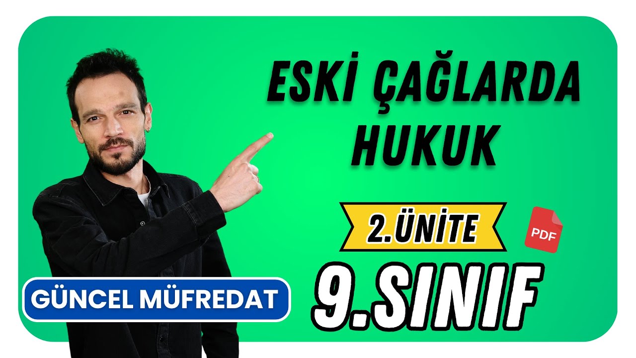 Eski Çağda Hukuk PDF 📌9.Sınıf Tarih 📌 2.Ünite Yeni Müfredat
