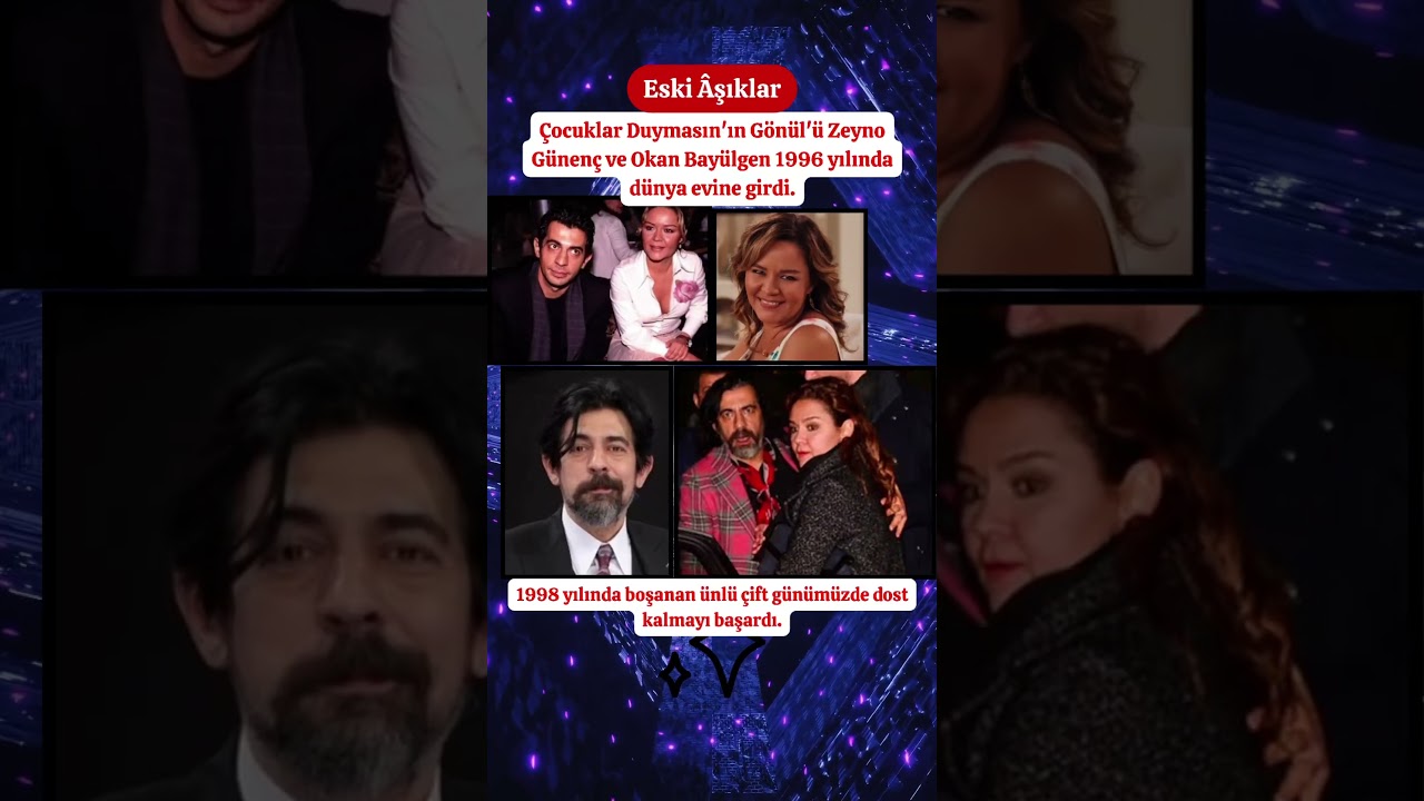 Eski Âşıklar Okan Bayülgen ile Zeyno Günenç #magazin #okanbayülgen #çocuklarduymasın