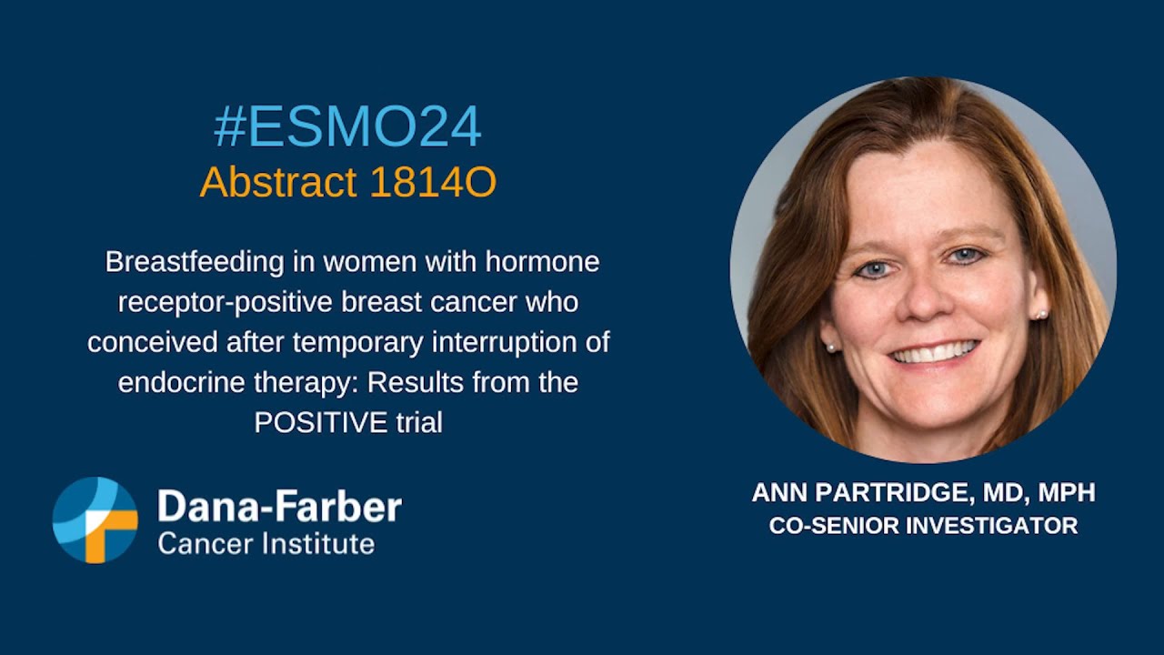 ESMO24: Ann Partridge, MD, MPH, Breastfeeding after breast cancer | Dana-Farber Cancer Institute