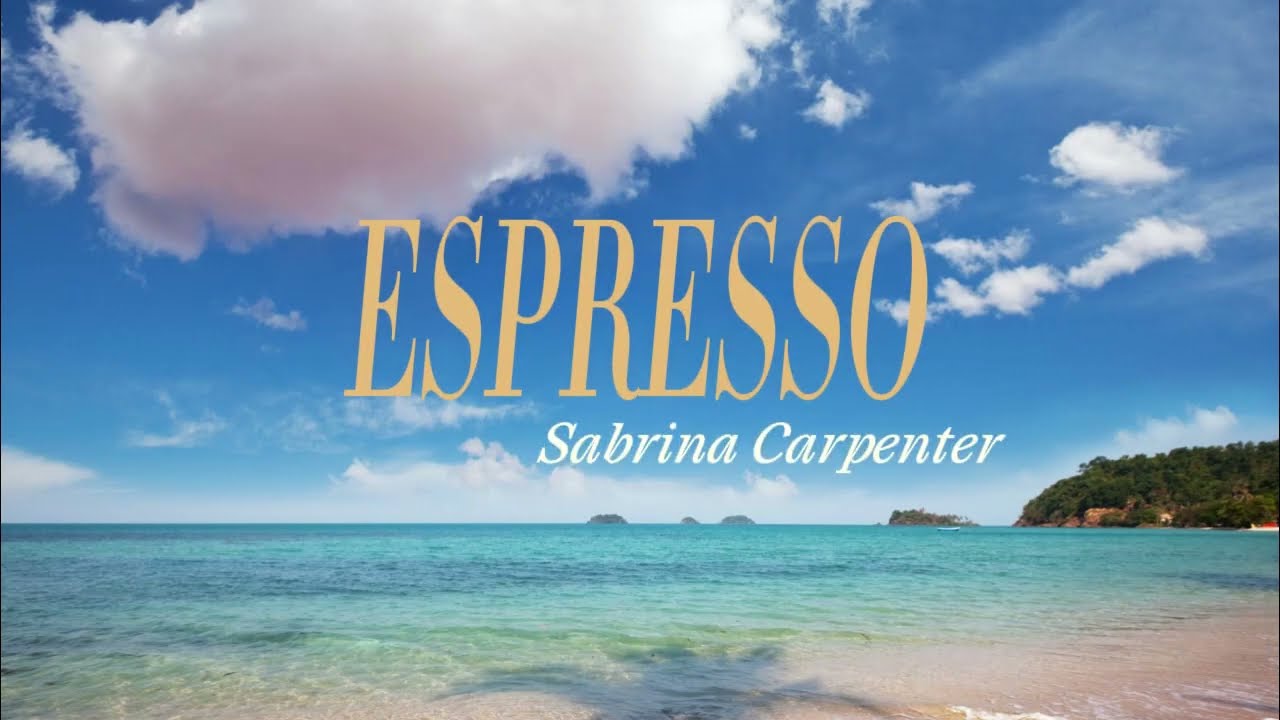 'ESPRESSO' By Sabrina Carpenter Lyric Video