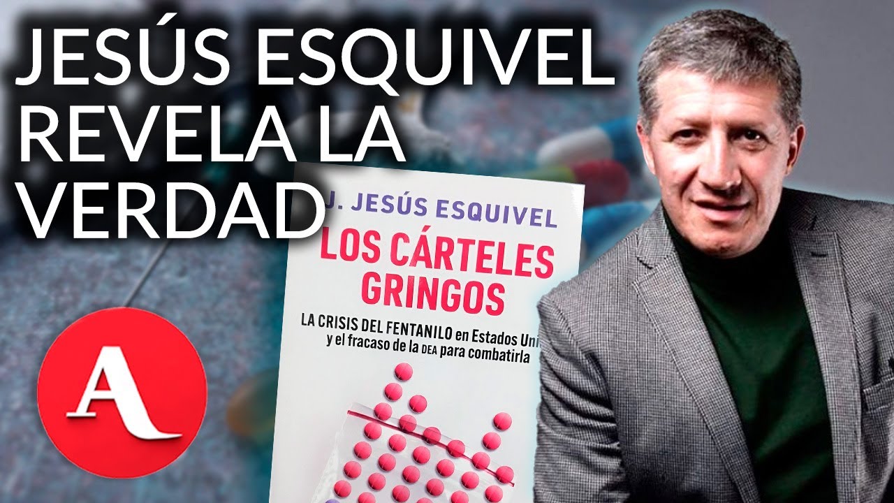 Esquivel documenta a los cárteles gringos: “Es toda una maraña que se ha mantenido oculta”: