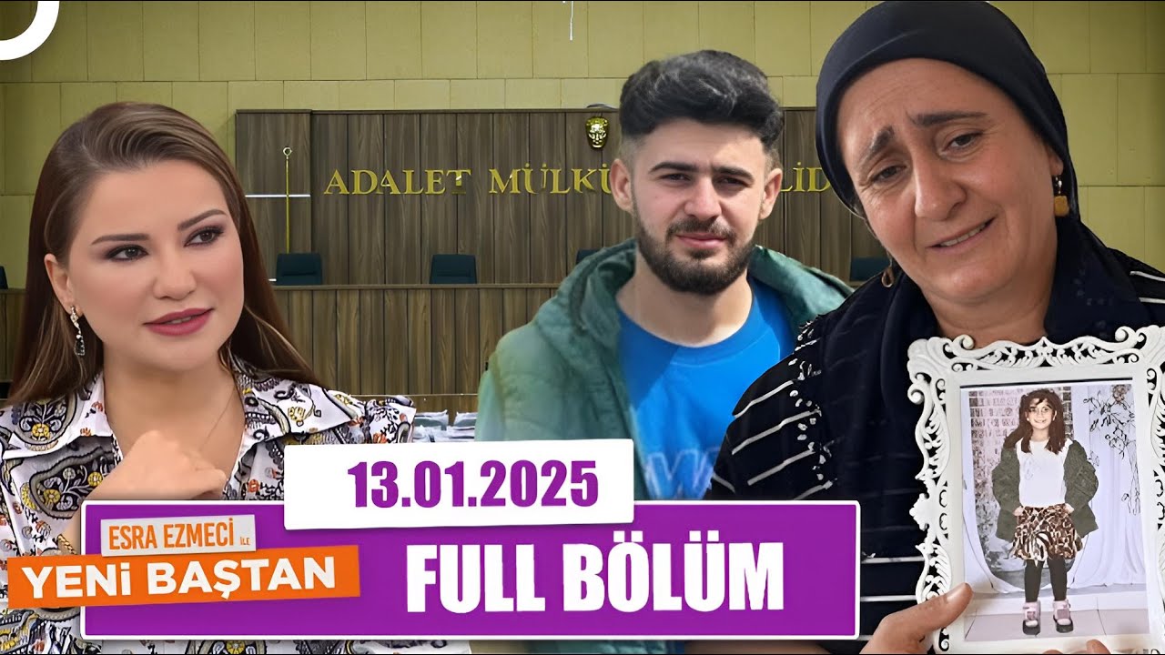 Esra Ezmeci ile Yeni Baştan | 13 Ocak 2025