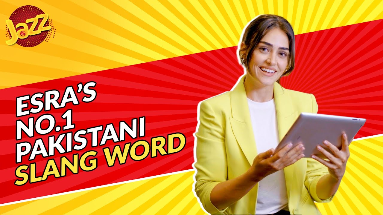Esra's No.1 Pakistani Slang - #PakistansNo1