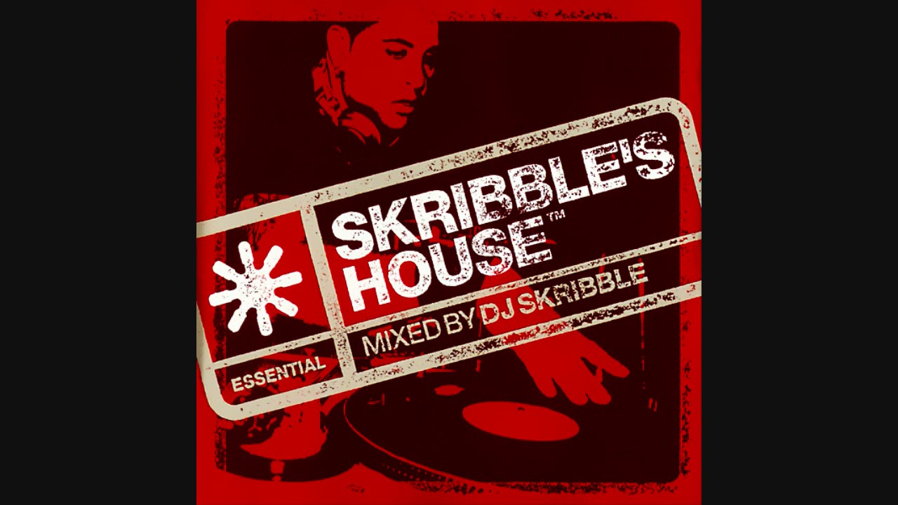 Essential Presents: Skribble's House - Mixed By DJ Skribble