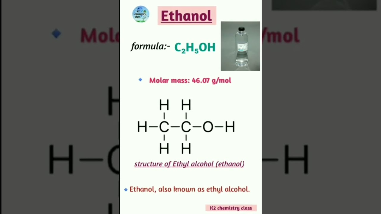 ethanol (ethyl alcohol) C₂H₅OH/ethanol formula/ethanol molar mass/ethanol structure/ethyl alcohol