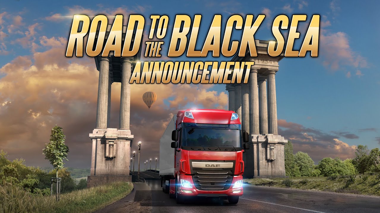 ETS2 Road to the Black Sea announcement