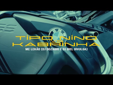 EU TO TIPO NINO ABRAVANEL VS KABRINHA - MC Lekão (DJ Dozabri e DJ Biel Divulga) CLIPE OFICIAL