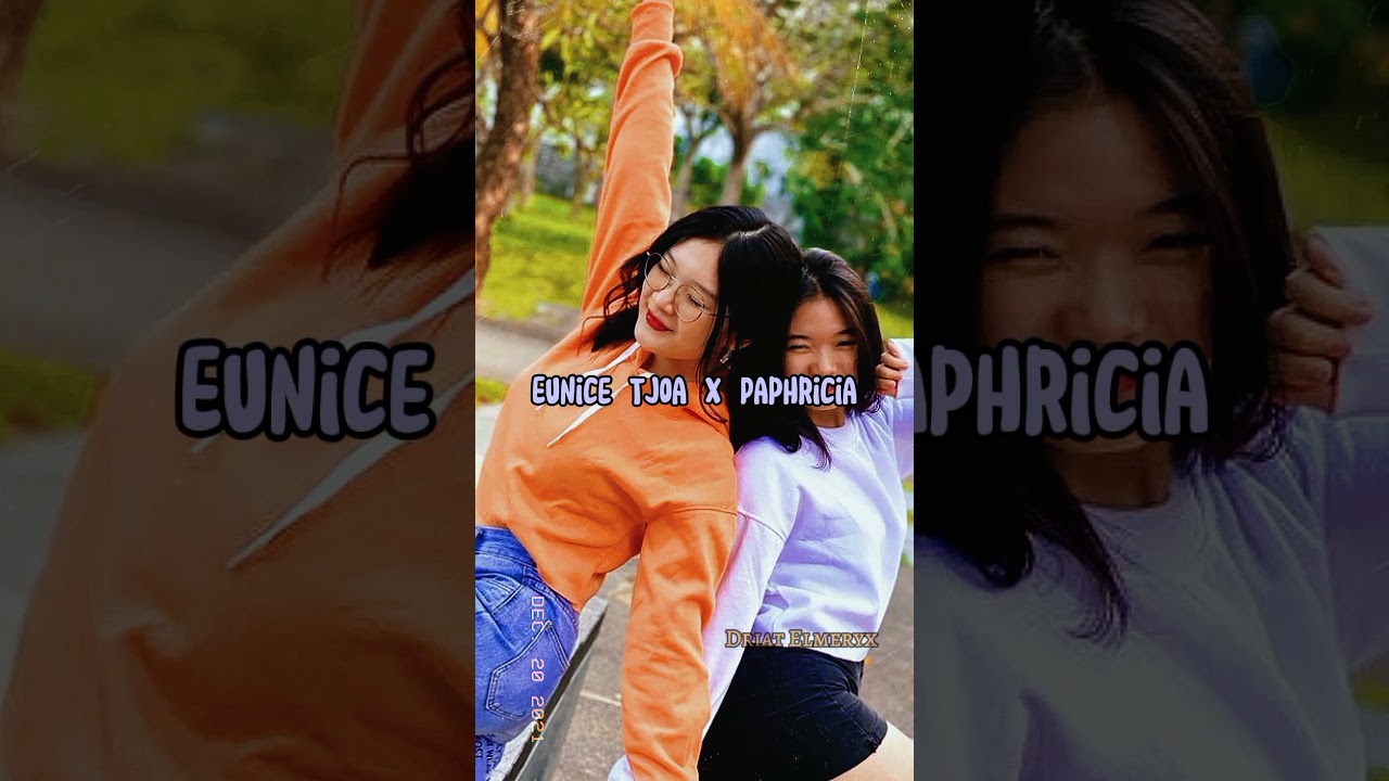 Eunice Tjoa X Paphricia