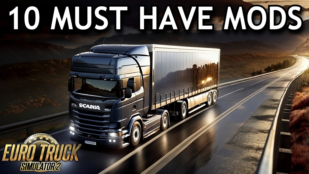 Euro Truck Simulator 2 - Top 10 MUST HAVE MODS in 2025 | ETS2 Best Mods
