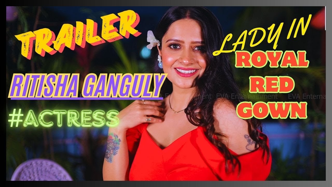 EVA ENTERTAINMENT || HIGH FASHION || LADY IN ROYAL RED GOWN TRAILER #sareelove hotfashion #bold