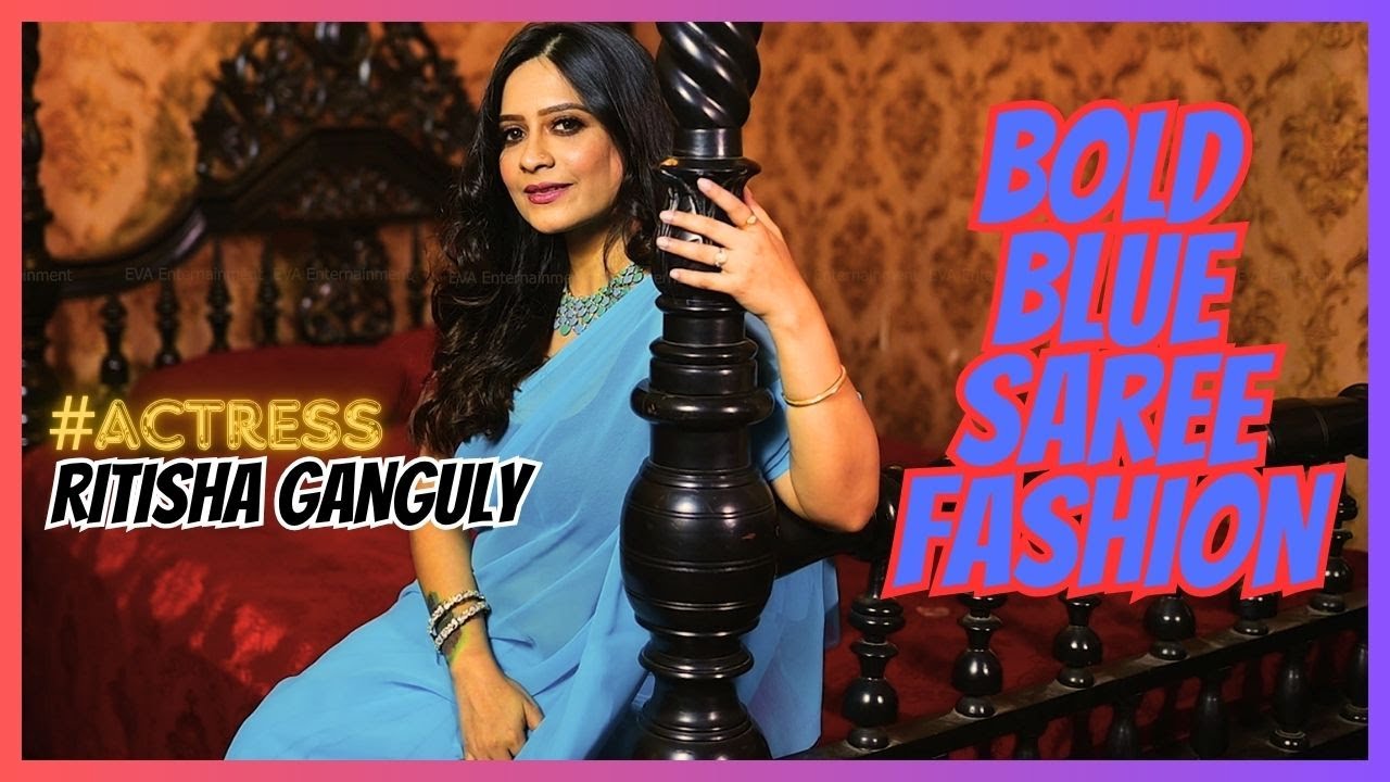 EVA ENTERTAINMENT HIGH FASHION || BOLD BLUE SAREE FASHION #bold #hotfashion #sareelove #bollywood