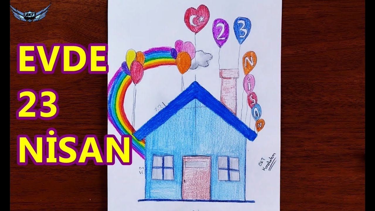 EVDE KAL 23 NİSAN #6 EVDE GEÇEN 23 NİSAN İÇİN RESİM ÇİZİMİ