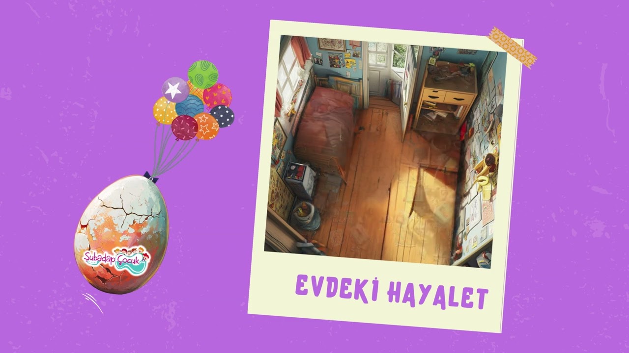 Evdeki Hayalet | Şubadap Çocuk