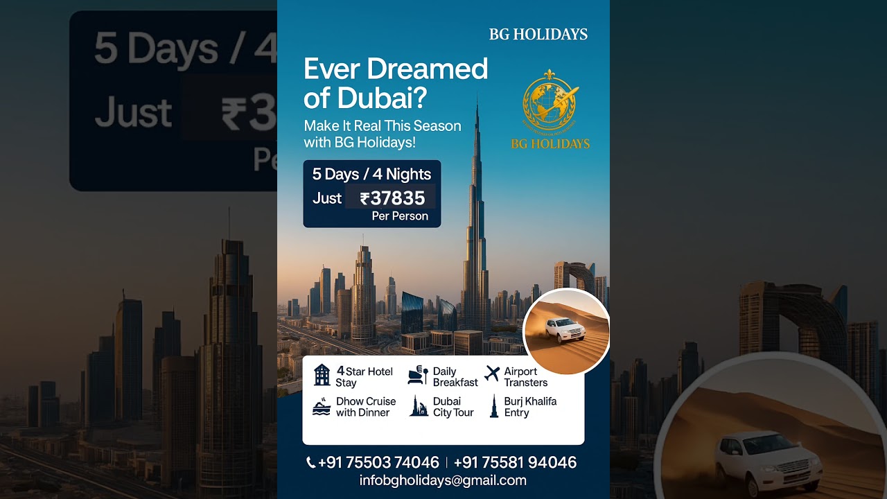 Ever dreamed of Dubai? Now live that dream for just ₹37,000! Let BG Holidays take to heart of Dubai