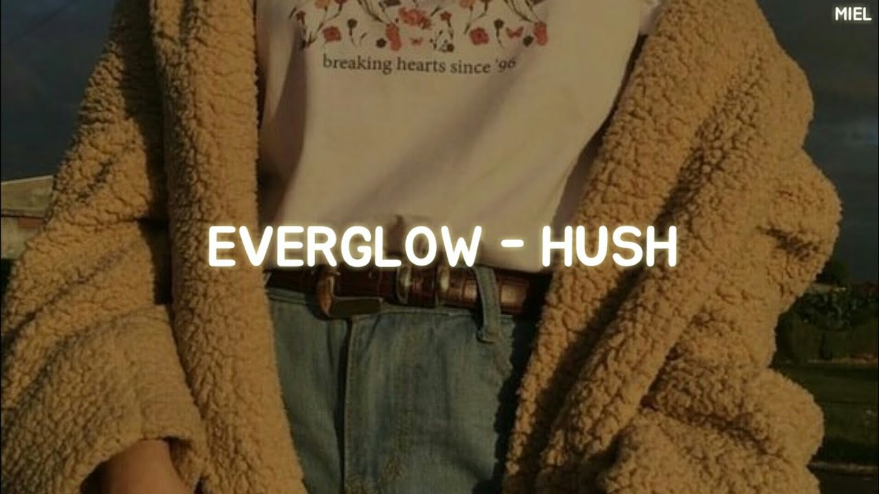 EVERGLOW (에버글로우) - 'HUSH' Easy Lyrics