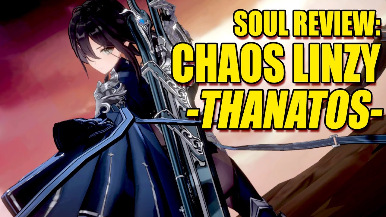 Eversoul: Chaos Linzy (Thanatos) - The Strongest Soul? | Soul Review