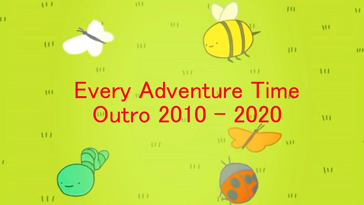 Every Adventure Time Outro/End Credits HD (2010 - 2020)