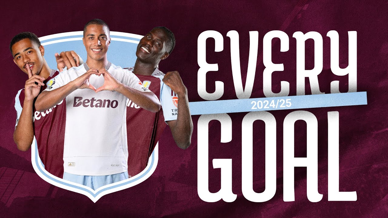 Every Aston Villa Goal | 2024/25 Season