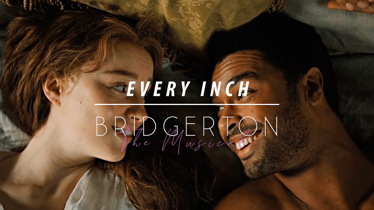 Every Inch Lyrics ǀ Bridgerton Musical