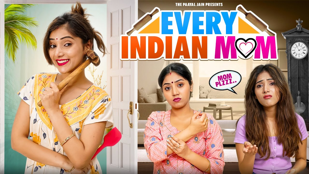 Every Indian Mom | Ft. Tena Jaiin | The Paayal Jain