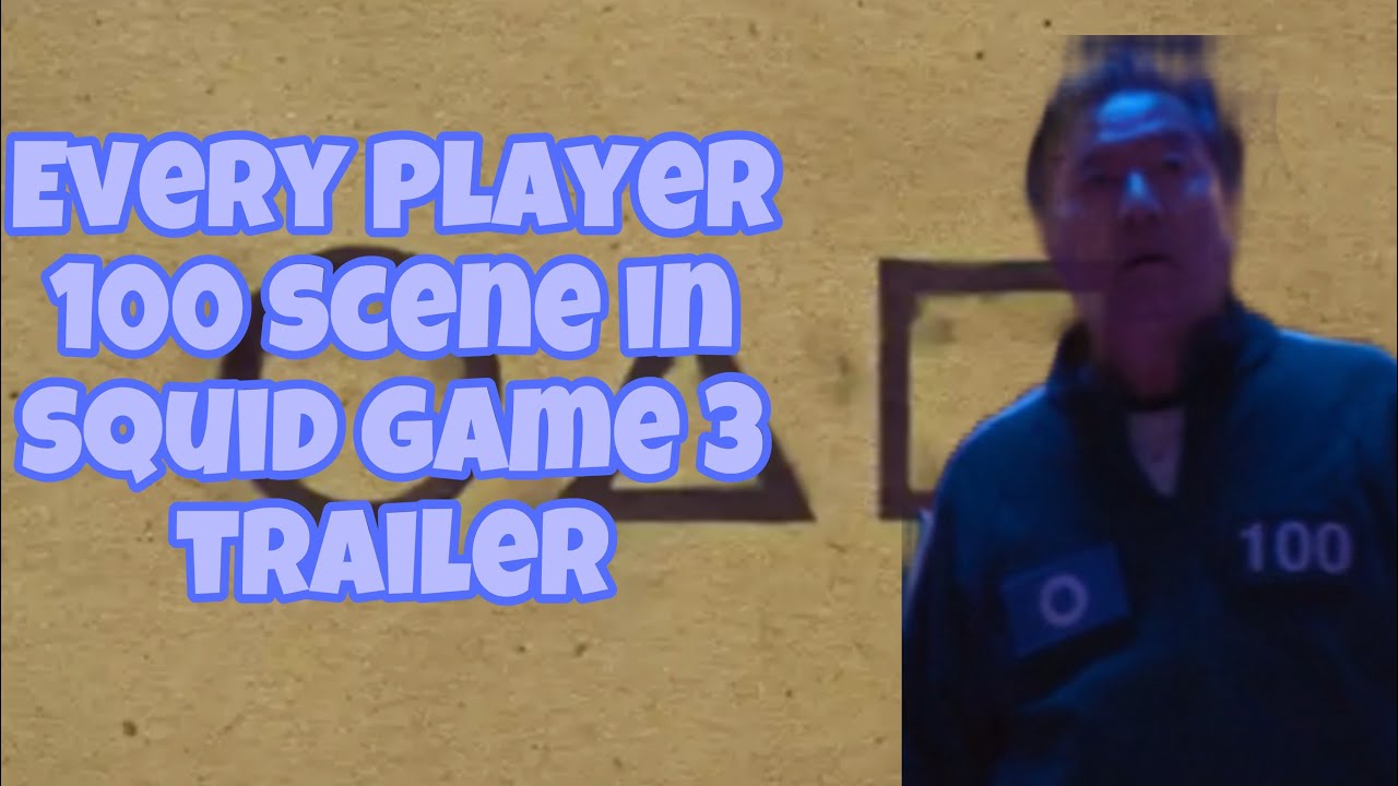 Every player 100(Im Jeong Dae)Scene in Squid Game 3 Trailer