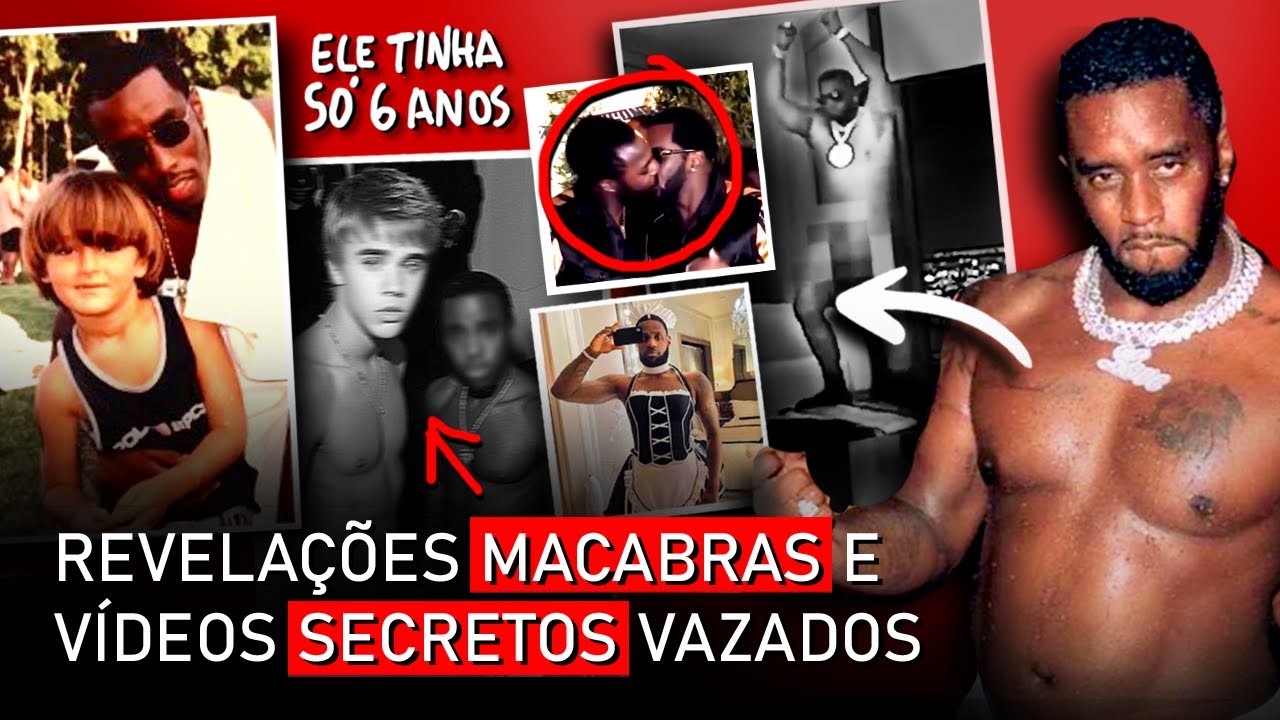 EVIDÊNCIAS MACABRAS do caso DIDDY e NOVOS VÍDEOS VAZADOS com famosos