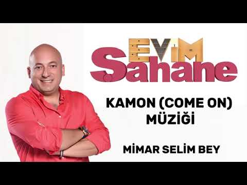 evim şahane Kamon(come on) jenerik müziği
