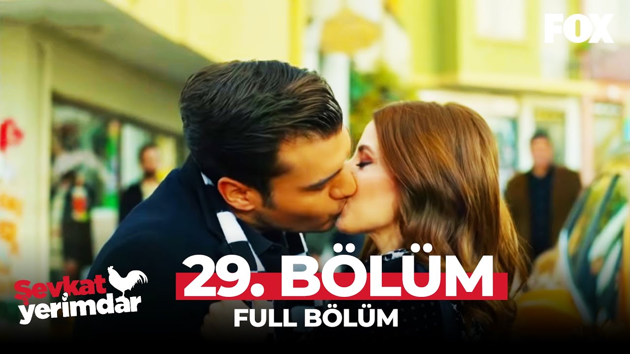 Şevkat Yerimdar 29. Bölüm