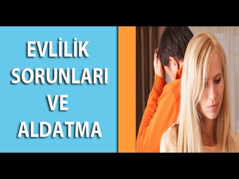 Evlilik Sorunları ve Aldatma