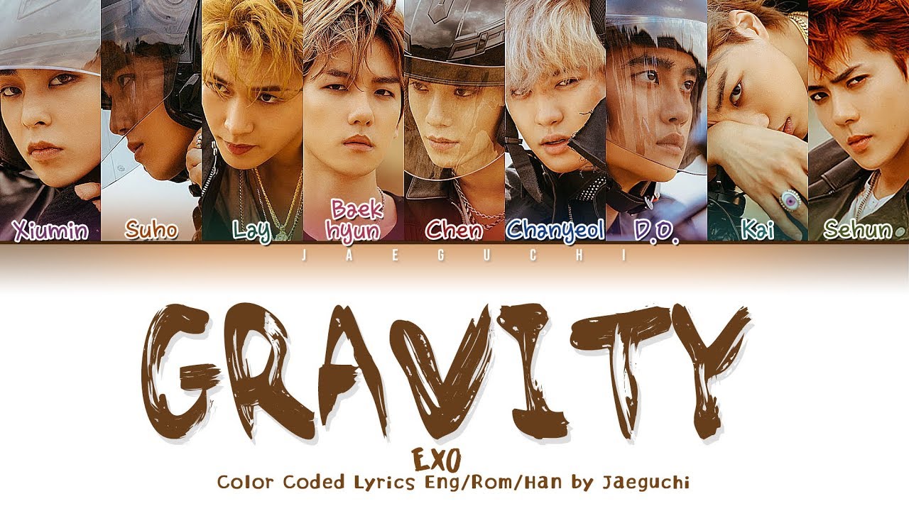 EXO (엑소) - GRAVITY (Color Coded Lyrics Eng/Rom/Han/가사)
