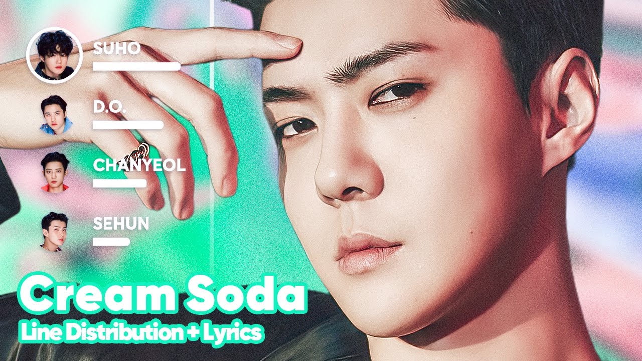 EXO - Cream Soda (Line Distribution + Lyrics Karaoke) PATREON REQUESTED