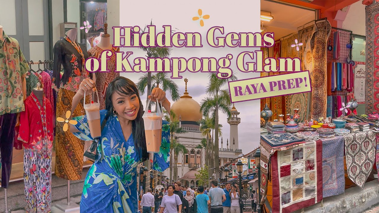 Explore Hidden Gems of Kampong Glam with Fatin Amira - #RayaTiber Exclusive - Hari Raya 2022