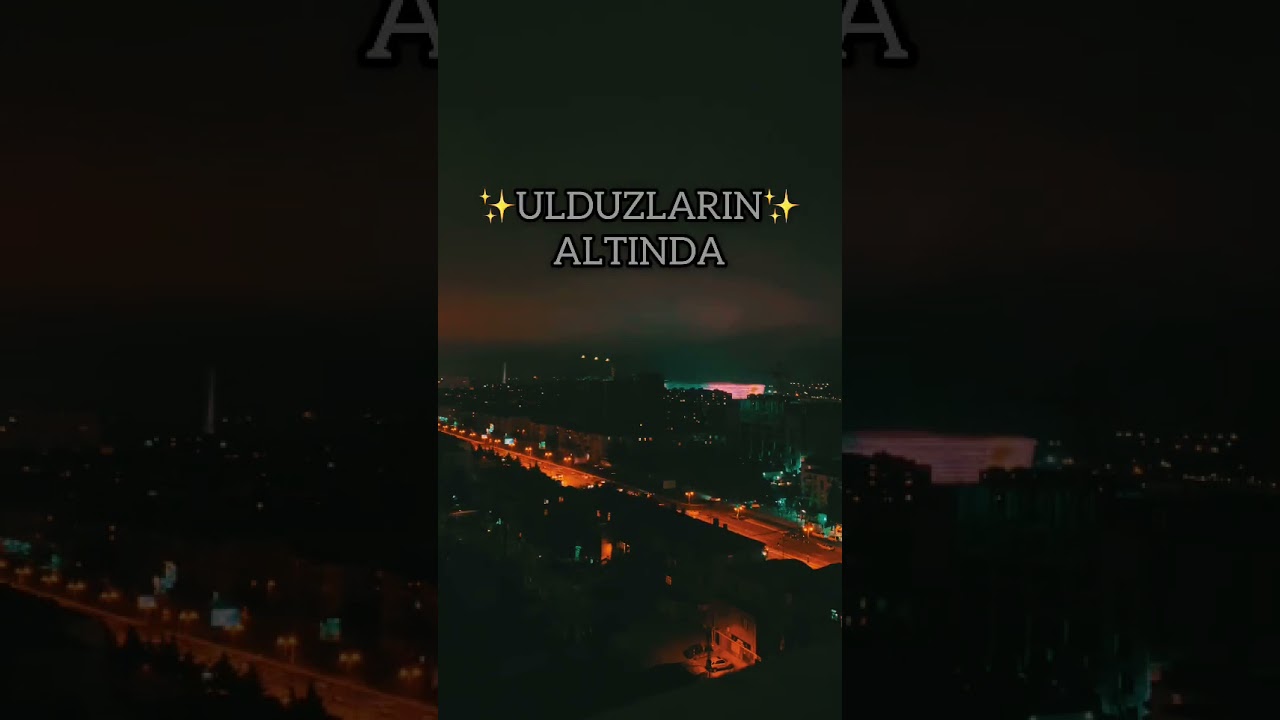 Eyvaz Nağıyev - Ulduzların altında (EDİT)